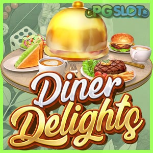 Diner Delights