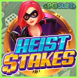 Heist Stakes