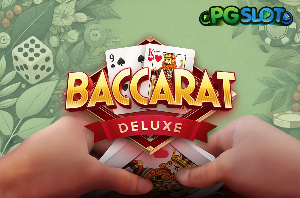 ทดลองเล่น Baccarat Deluxe